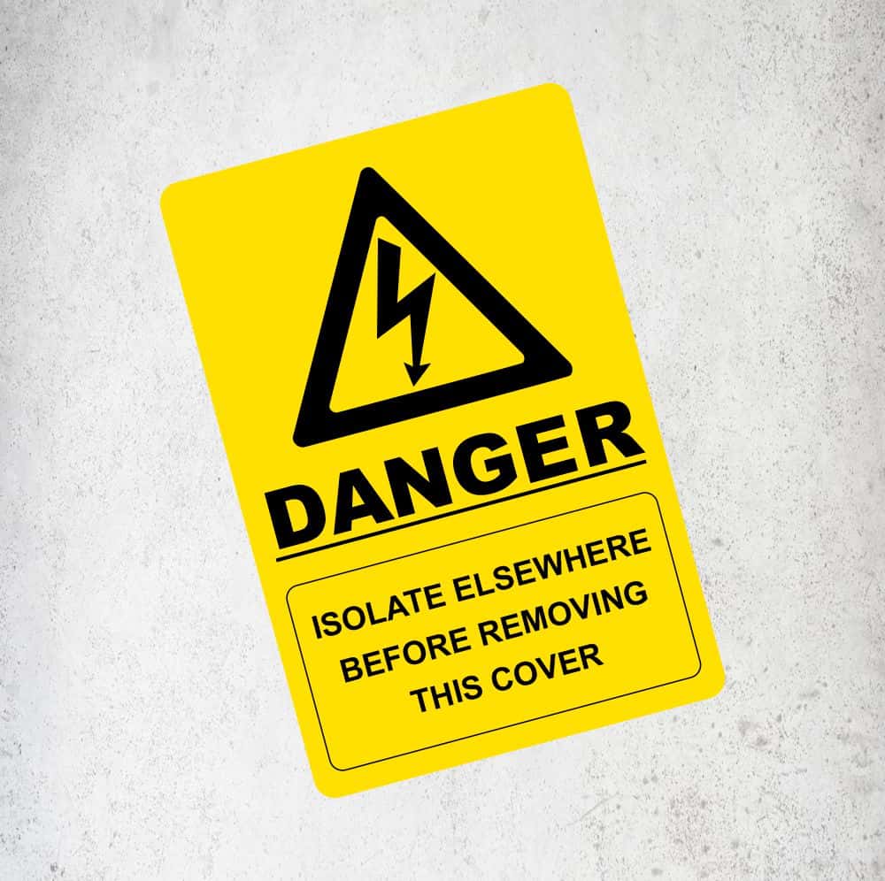 Danger Isolate Elsewhere Before Removing This Cover Label / Sticker Labels, Reflective, Stickers, Vinyl  Stickers Direct Designs