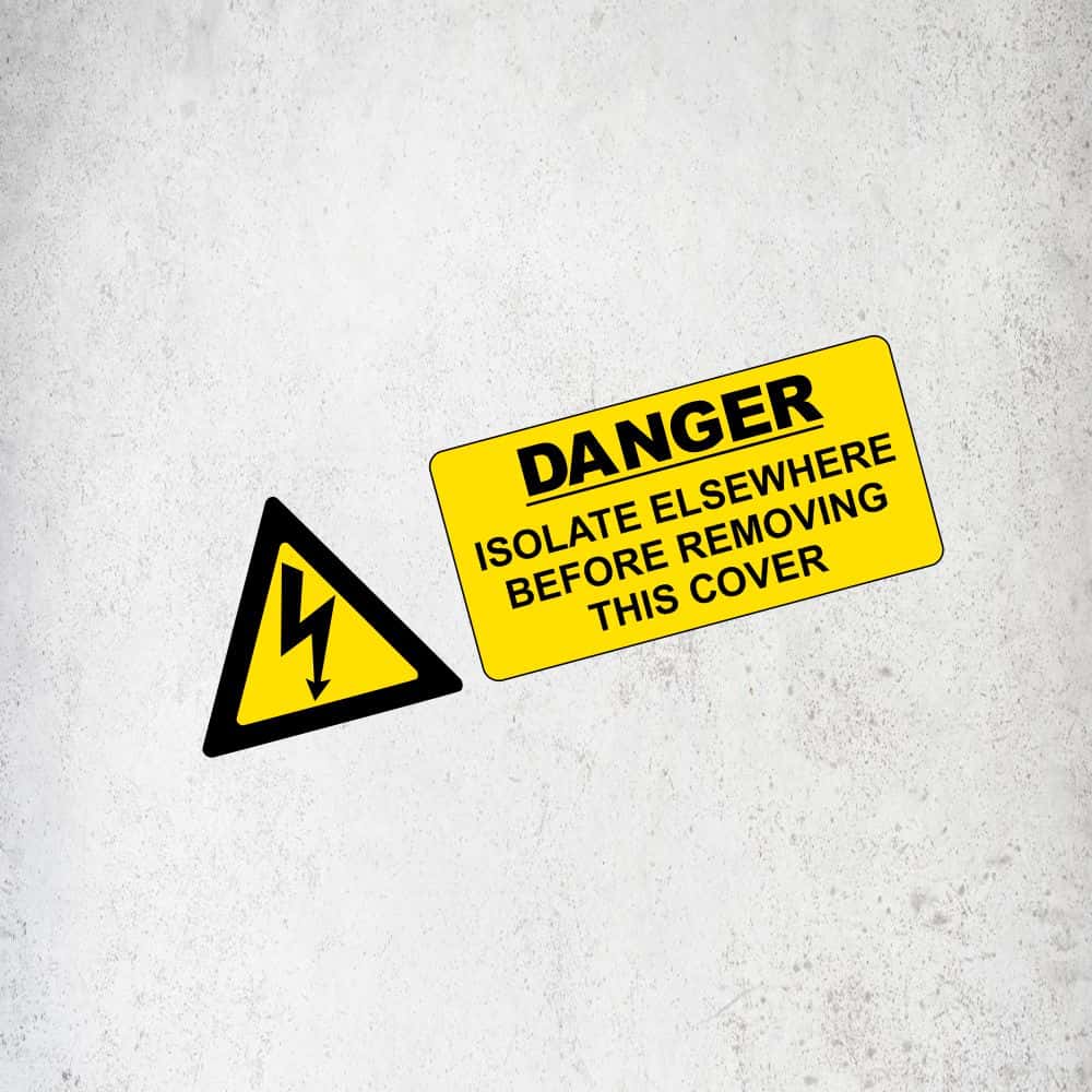 Danger Isolate Elsewhere Before Removing This Cover Label / Sticker (Variant 3) Labels, Reflective, Stickers, Vinyl  Stickers Direct Designs