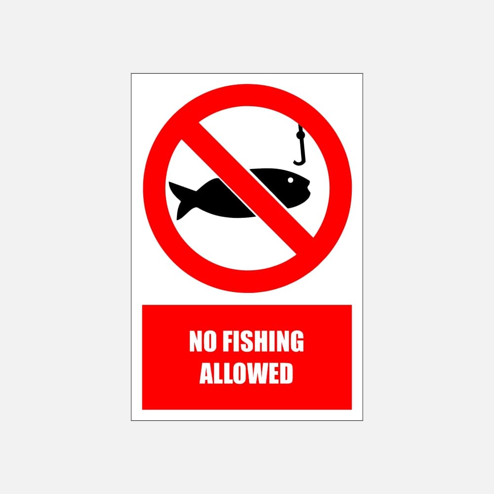 PV25E - No Fishing Allowed Explanatory Safety Sign 200x300, 300x450, 400x600, ABS, ChromaDek, Explanatory Signs, Prohibitive Sign Direct Designs