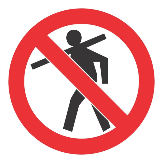 PV8 - No Carrying Of Long Material Safety Sign 190x190, 290x290, 440x440, 660x660, ABS, ChromaDek, Prohibitive Sign, Reflective, Safety Sign Direct Designs