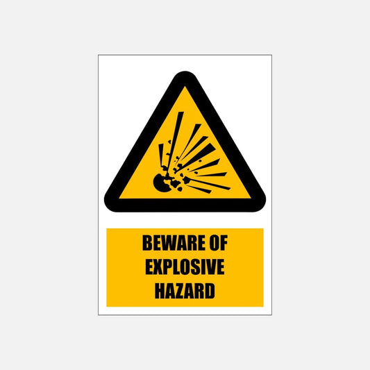WW3E - Beware of Explosive Hazard Explanatory Safety Sign 200x300, 300x450, 400x600, ABS, ChromaDek, Explanatory Signs, Hazard Sign Direct Designs