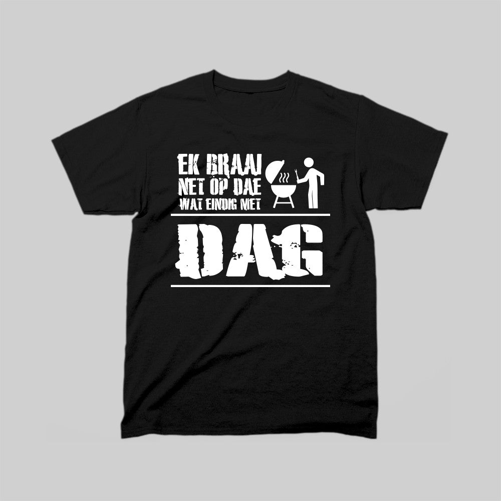 DEFOK Ek Braai Net Op Dae Wat Eindig Met Dag