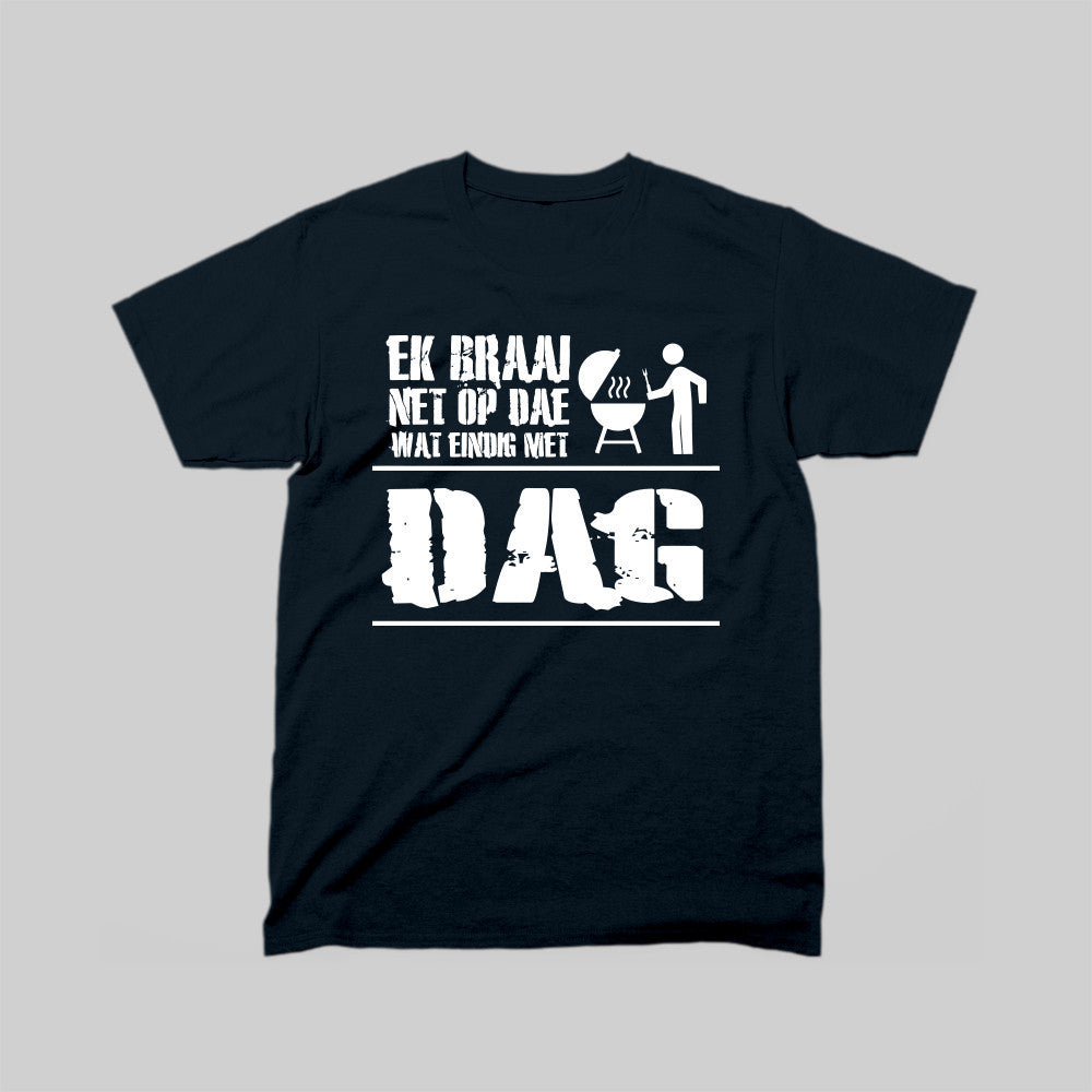 DEFOK Ek Braai Net Op Dae Wat Eindig Met Dag