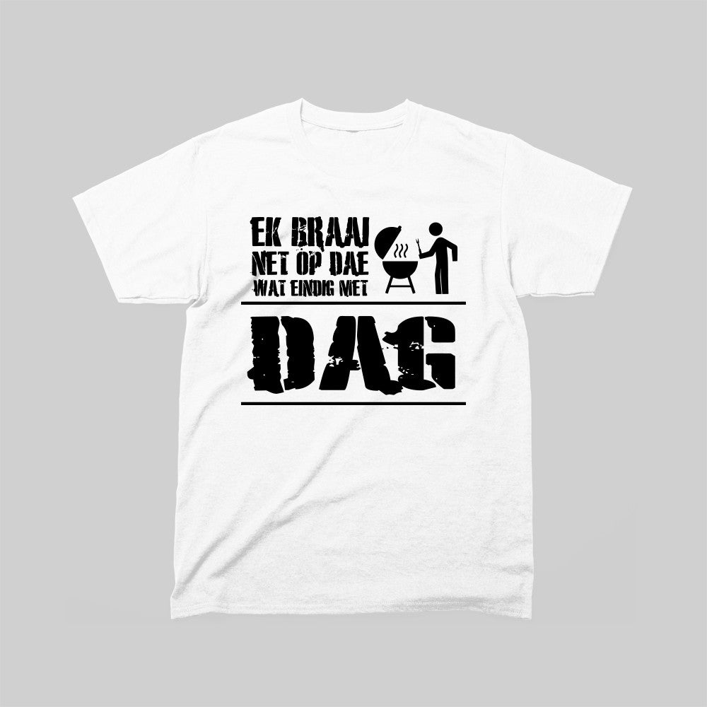 DEFOK Ek Braai Net Op Dae Wat Eindig Met Dag