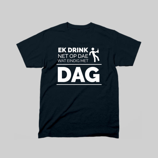 DEFOK Ek Drink Net Op Dae Wat Eindig Met Dag