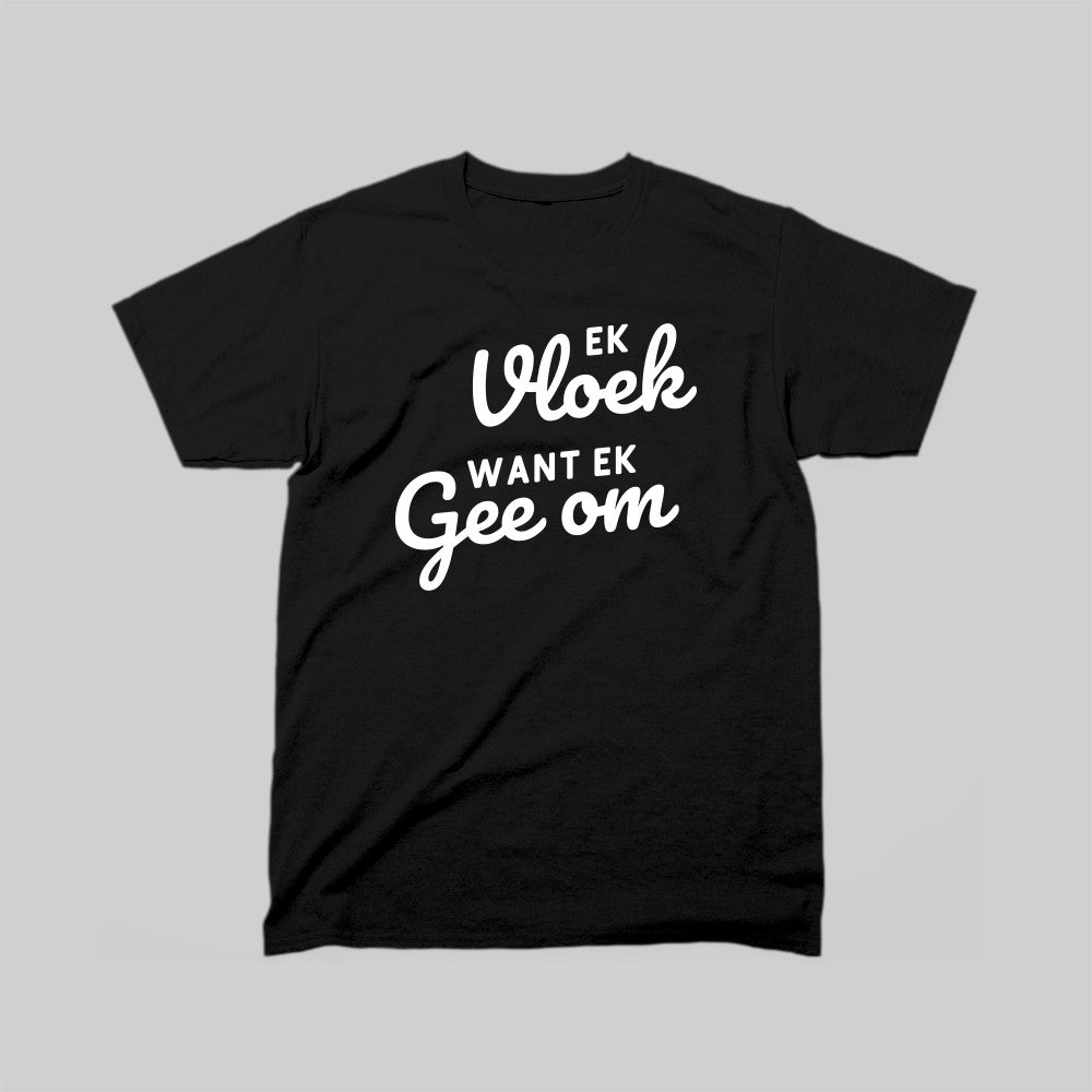 DEFOK Ek Vloek, Want Ek Gee Om T-Hemp