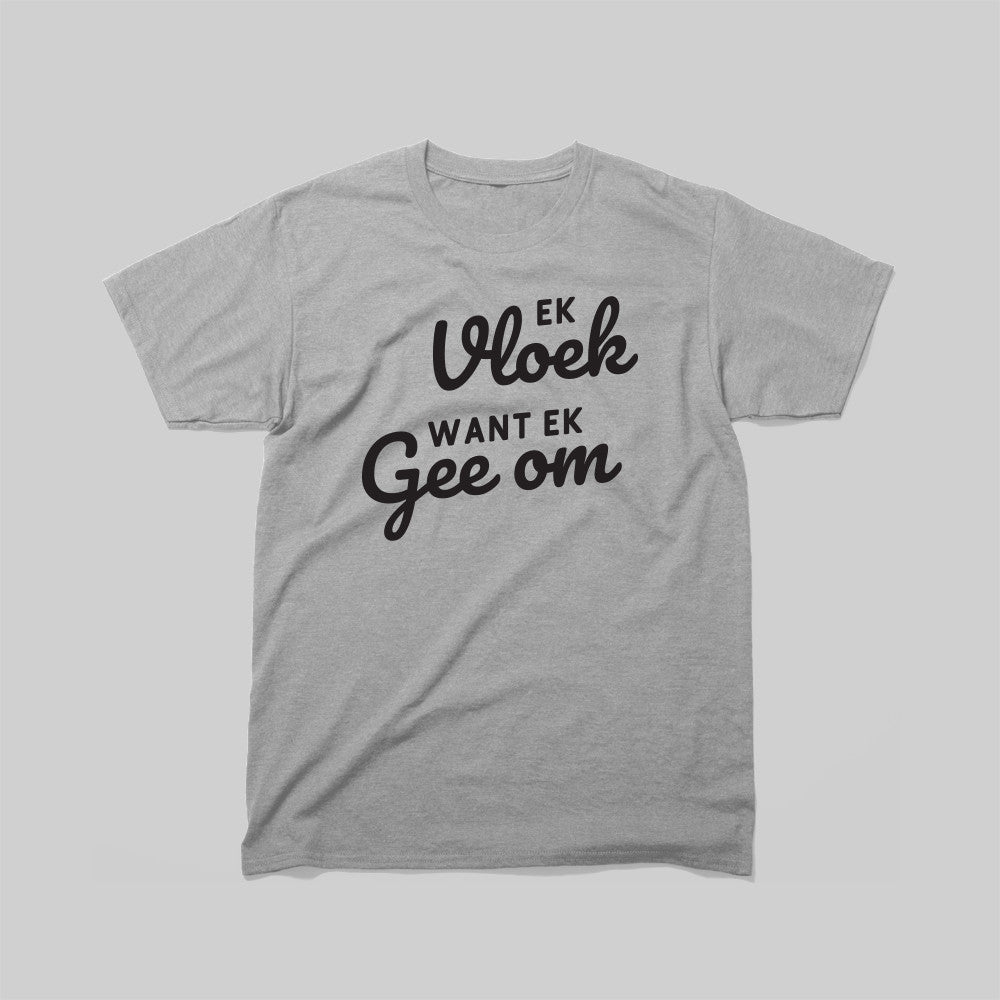 DEFOK Ek Vloek, Want Ek Gee Om T-Hemp