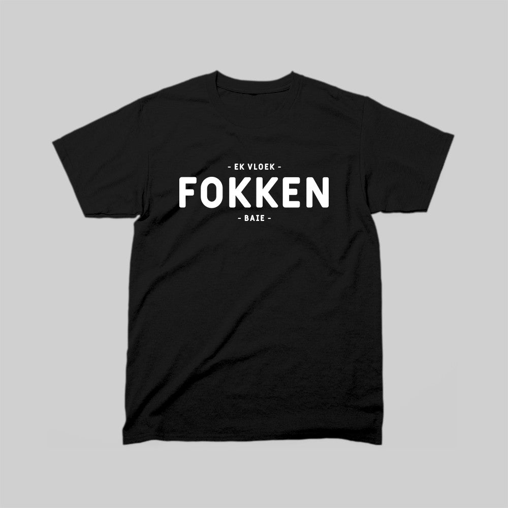 DEFOK Ek Vloek Fokken Baie T-Hemp