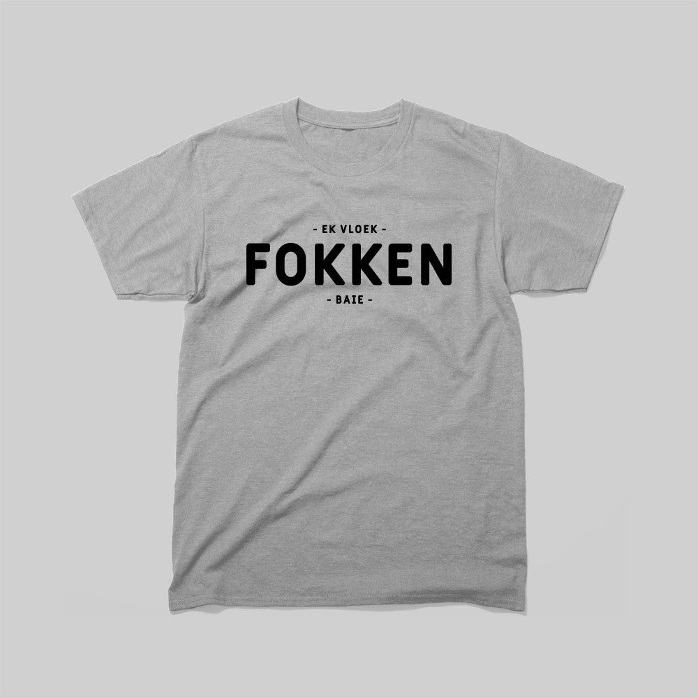 DEFOK Ek Vloek Fokken Baie T-Hemp