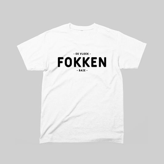 DEFOK Ek Vloek Fokken Baie T-Hemp