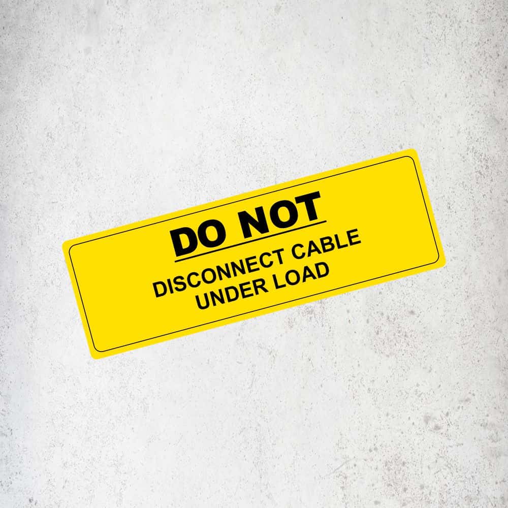 Danger Do Not Disconnect Cable Under Load Label / Sticker (Variant 1) Labels, Reflective, Stickers, Vinyl  Stickers Direct Designs
