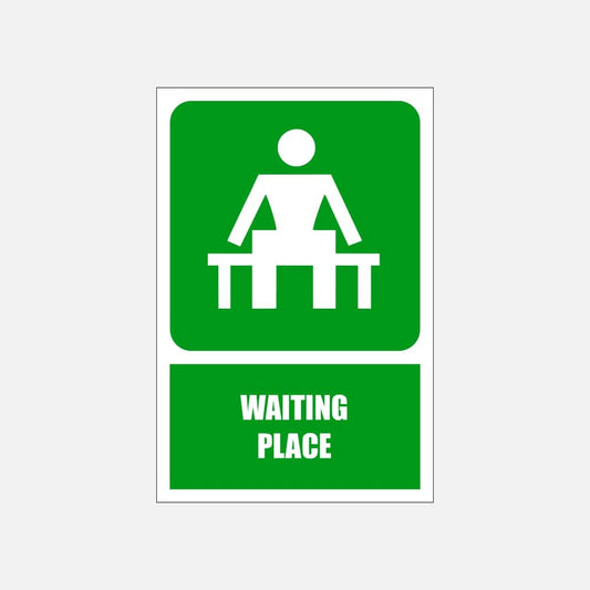 GA14E - Waiting Place Explanatory Safety Sign 200x300, 300x450, 400x600, ABS, ChromaDek, Explanatory Signs, General Information Direct Designs