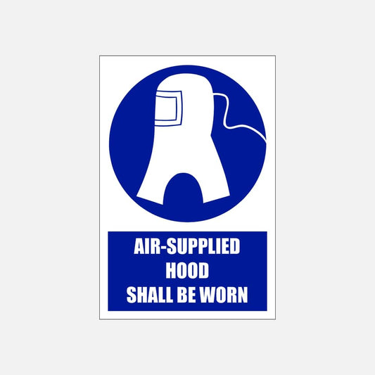 MV11E - Air-Supplied Hood Be Worn Explanatory Safety Sign 200x300, 300x450, 400x600, ABS, ChromaDek, Explanatory Signs, Mandatory Signs Direct Designs