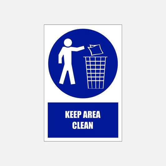 MV14E - Keep Area Clean Explanatory Safety Sign 200x300, 300x450, 400x600, ABS, ChromaDek, Explanatory Signs, Mandatory Signs Direct Designs