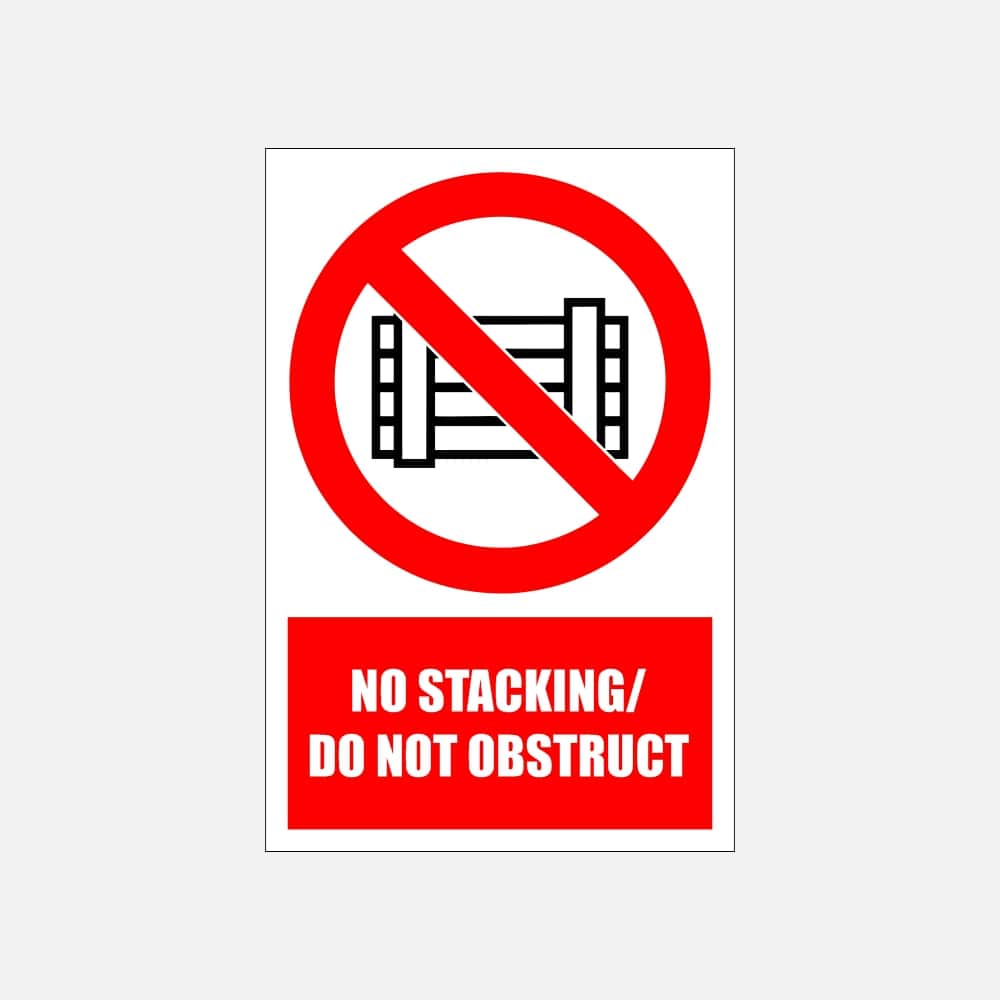 PV14E - No Stacking/Do Not Obstruct Explanatory Safety Sign 200x300, 300x450, 400x600, ABS, ChromaDek, Explanatory Signs, Prohibitive Sign Direct Designs