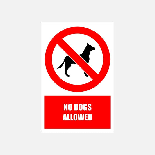 PV20E - No Dogs Allowed Explanatory Safety Sign 200x300, 300x450, 400x600, ABS, ChromaDek, Explanatory Signs, Prohibitive Sign Direct Designs