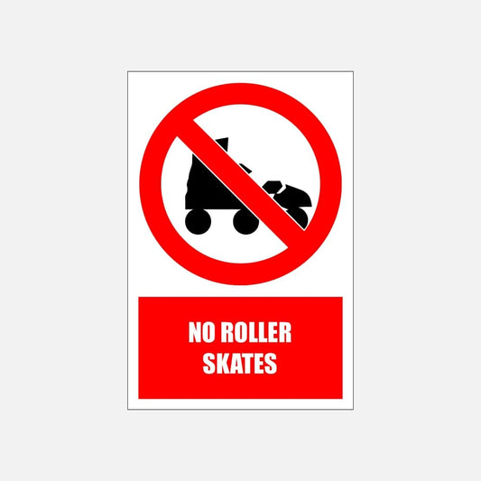 PV37E - No Roller Skates Explanatory Safety Sign 200x300, 300x450, 400x600, ABS, ChromaDek, Explanatory Signs, Prohibitive Sign Direct Designs