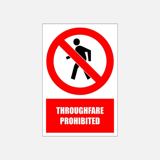 PV3E - Thoroughfare Prohibited Explanatory Safety Sign 200x300, 300x450, 400x600, ABS, ChromaDek, Explanatory Signs, Prohibitive Sign Direct Designs