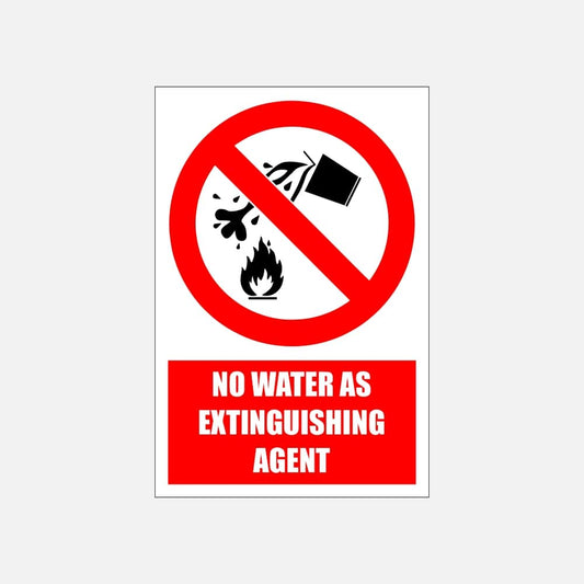 PV4E - No Water As Extinguishing Agent Explanatory Safety Sign 200x300, 300x450, 400x600, ABS, ChromaDek, Explanatory Signs, Prohibitive Sign Direct Designs