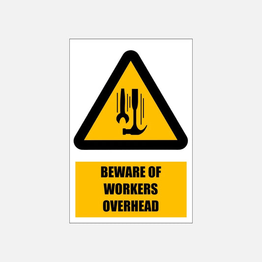 WW14E - Beware of Workers Overhead Explanatory Safety Sign 200x300, 300x450, 400x600, ABS, ChromaDek, Explanatory Signs, Hazard Sign Direct Designs