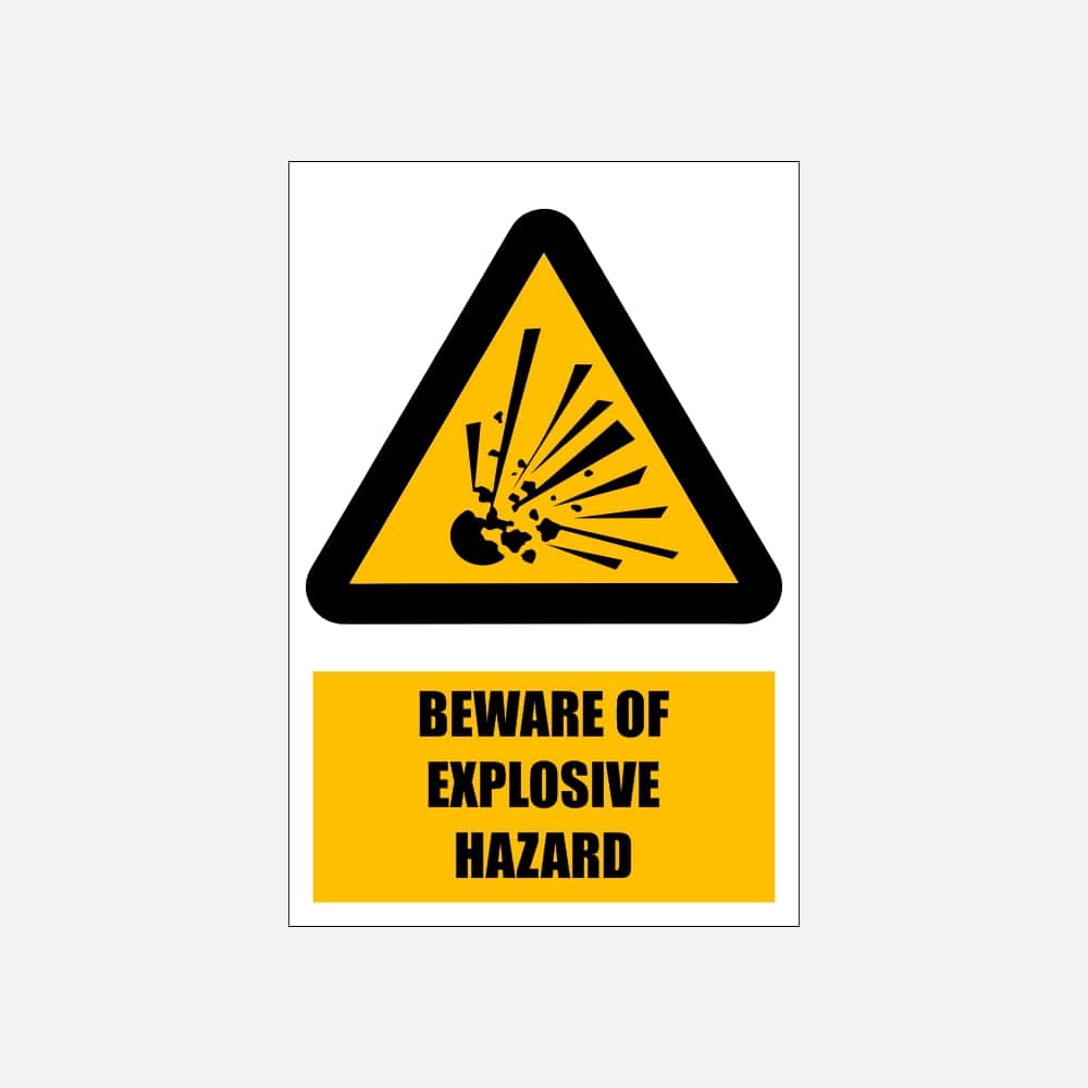 WW3E - Beware of Explosive Hazard Explanatory Safety Sign 200x300, 300x450, 400x600, ABS, ChromaDek, Explanatory Signs, Hazard Sign Direct Designs